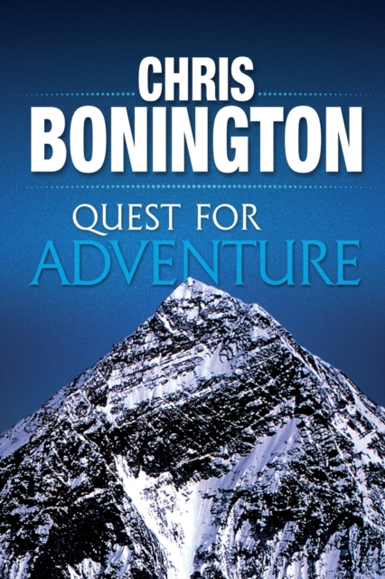Quest for Adventure : Remarkable feats of exploration and adventure, Paperback / softback Book