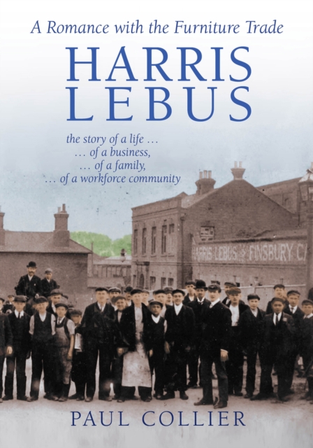 Harris Lebus : A Romance with the Furniture Trade, Paperback / softback Book