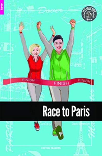 Race to Paris - Foxton Reader Starter Level (300 Headwords A1) with free online AUDIO, Paperback / softback Book