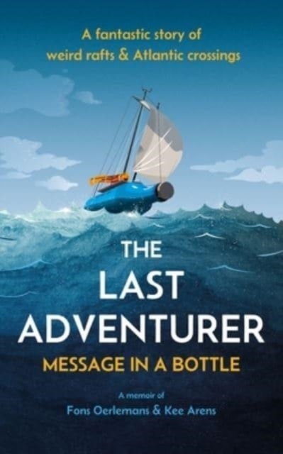The Last Adventurer : Message in a Bottle, Hardback Book