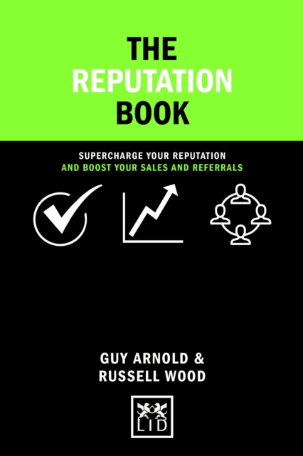 Reputation Book : Supercharge Your Reputation and Boost Your Sales and Referrals, Hardback Book