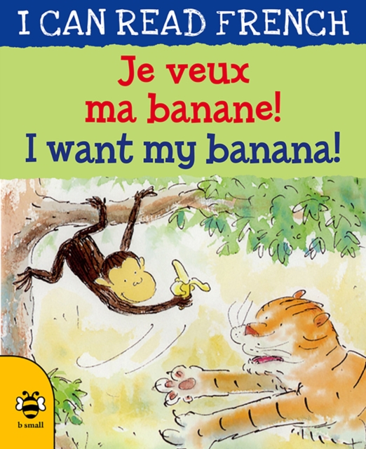 I Want my Banana/Je veux ma banane, Paperback / softback Book