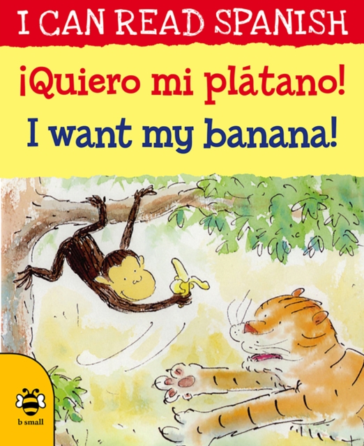 I Want my Banana/Queiro mi platano, Paperback / softback Book