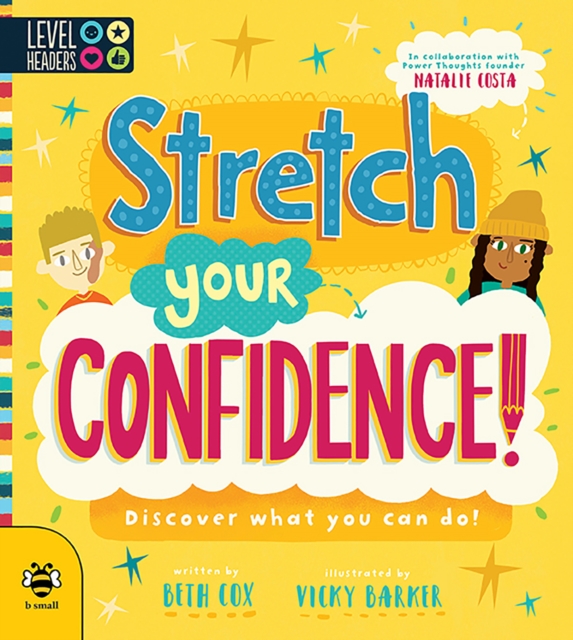Stretch Your Confidence : Discover what you can do!, Paperback / softback Book