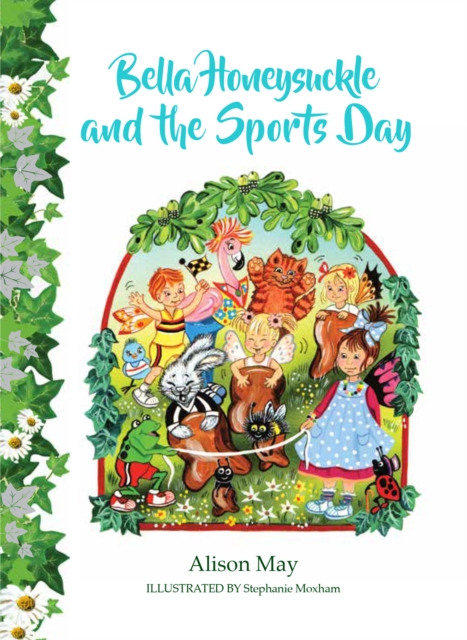 Bella Honeysuckle and the Sports Day, Paperback / softback Book
