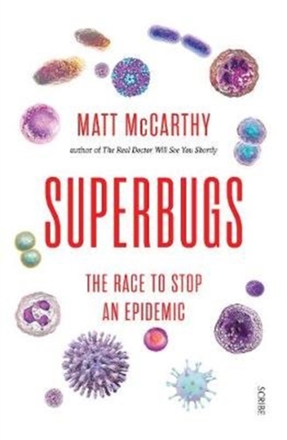 Superbugs : the race to stop an epidemic, Paperback / softback Book