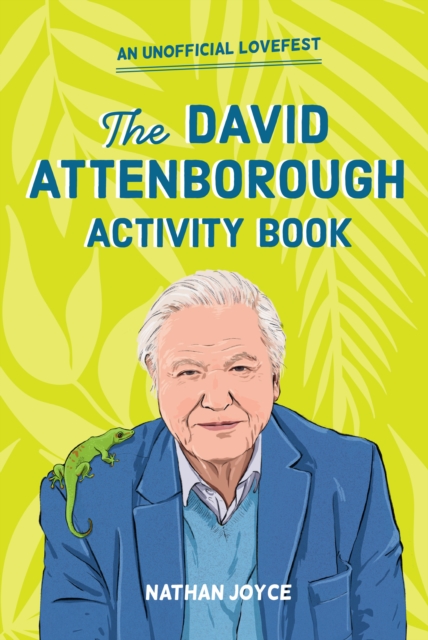 A Celebration of David Attenborough: The Activity Book, Paperback / softback Book