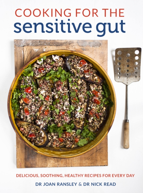 Cooking for the Sensitive Gut : Delicious, soothing, healthy recipes for every day, Paperback / softback Book