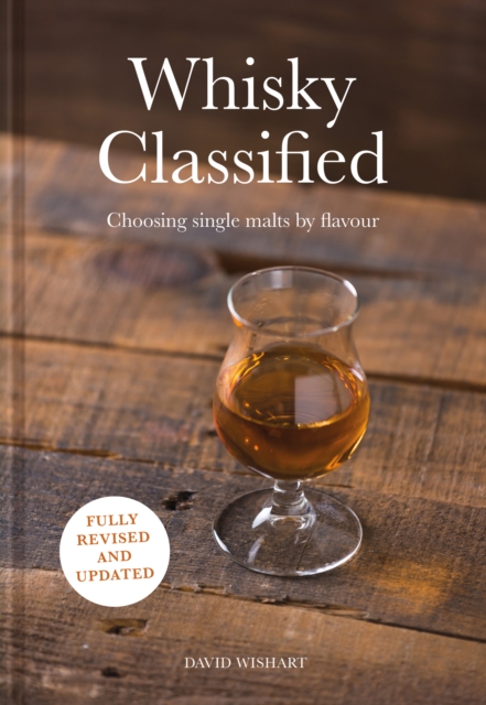 Whisky Classified : Choosing Single Malts by Flavour, EPUB eBook