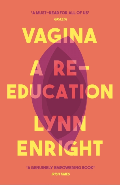 Vagina : A re-education, Paperback / softback Book