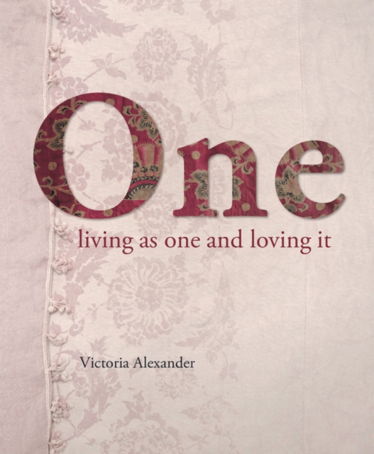 One : Living as one and loving it, Hardback Book