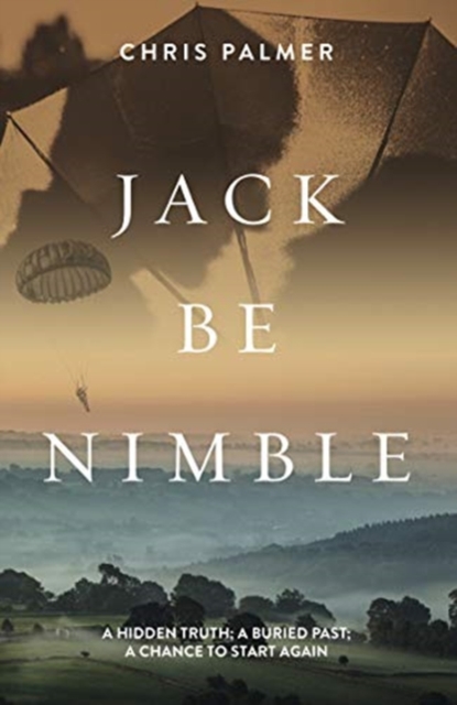 Jack Be Nimble : A Hidden Truth; A Buried Past; A Chance to Start Again, Paperback / softback Book