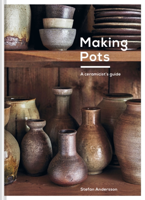 Making Pots : A ceramicist's guide, EPUB eBook