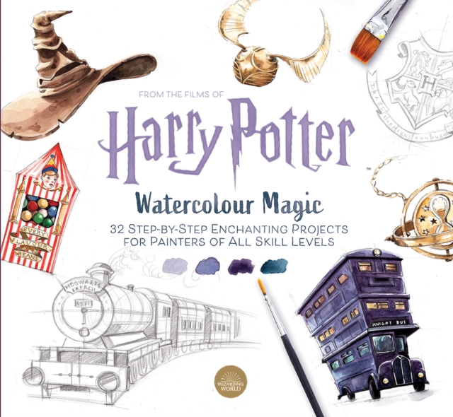 Harry Potter Watercolour Magic : 32 Step-by-Step Enchanting Projects for Painters of All Skill Levels, Paperback / softback Book