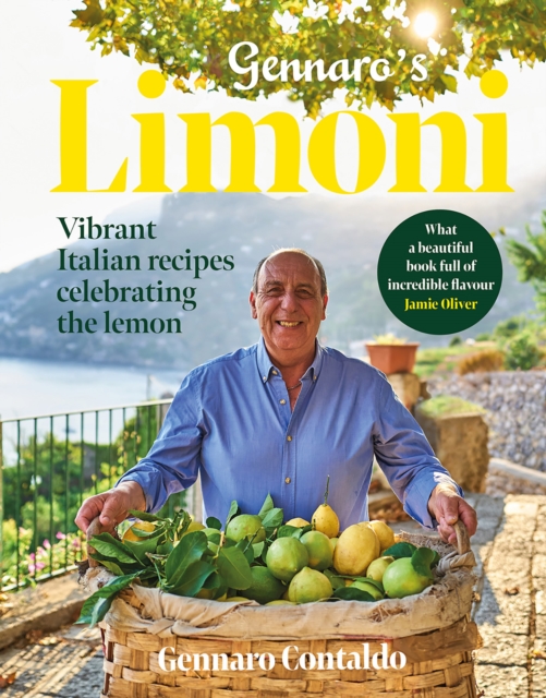 Gennaro's Limoni : Vibrant Italian Recipes Celebrating the Lemon, EPUB eBook