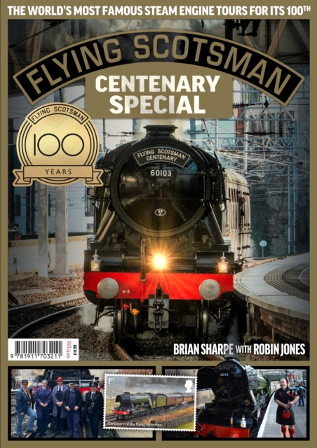Flying Scotsman - 100th Anniversary, Paperback / softback Book