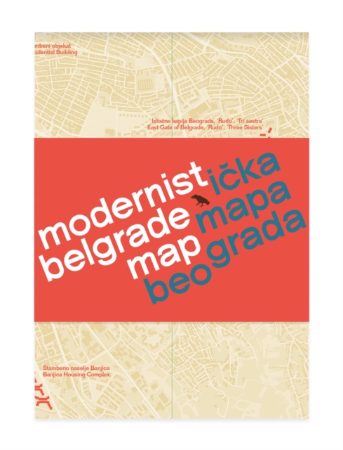 Modernist Belgrade Map : Modernisticka mapa Beograda, Sheet map, folded Book