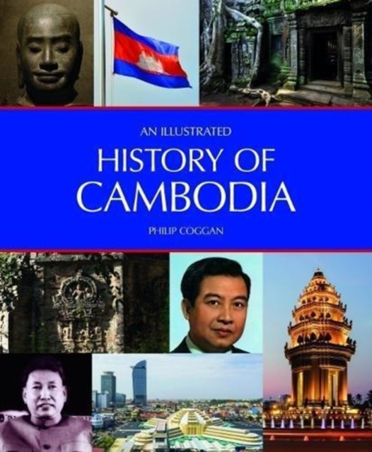 An Illustrated History of Cambodia, Paperback / softback Book