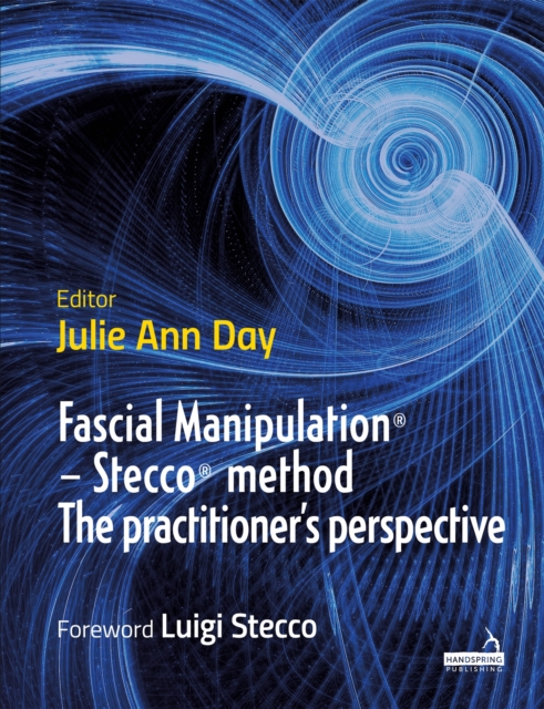 Fascial Manipulation(r) - Stecco(r) Method the Practitioner's Perspective, Paperback / softback Book