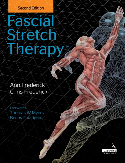 Fascial Stretch Therapy - Second Edition, Paperback / softback Book