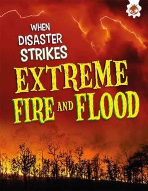 Extreme Fires and Floods, Paperback / softback Book