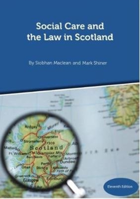Social Care and the Law in Scotland - 11th Edition September 2018, Spiral bound Book