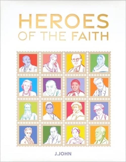 Heroes of the Faith, Hardback Book