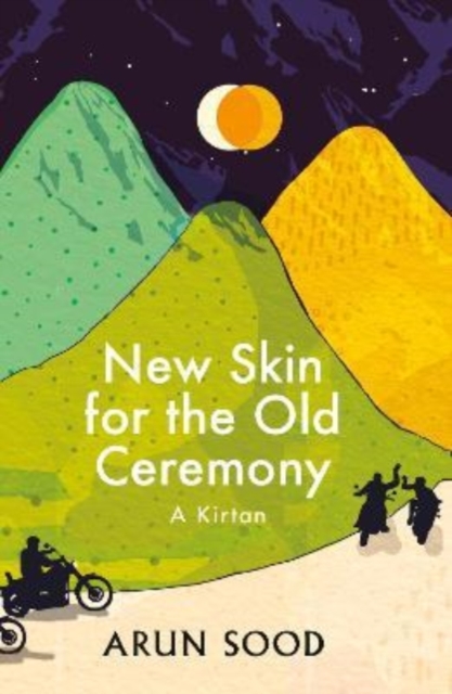 New Skin for the Old Ceremony : A Kirtan, Paperback / softback Book