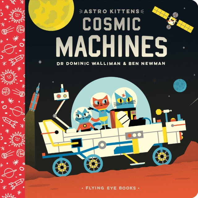 Astro Kittens: Cosmic Machines, Board book Book