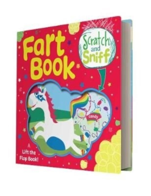 Scratch and Sniff Fart book Unicorn : Unicorn Scratch and sniff, Board book Book