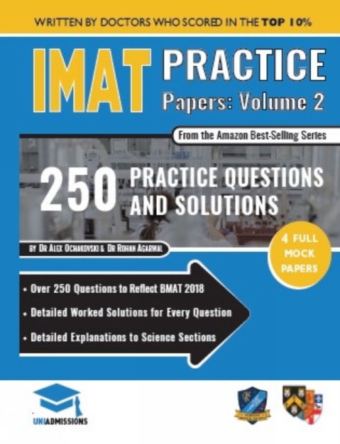 IMAT Practice Papers Volume Two : 4 Full Papers with Fully Worked Solutions for the International Medical Admissions Test, 2019 Edition, Paperback / softback Book