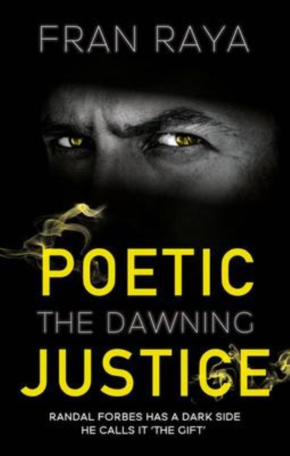 Poetic Justice : The Dawning, Paperback / softback Book