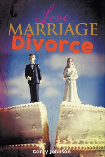 Love Marriage Divorce, Paperback / softback Book