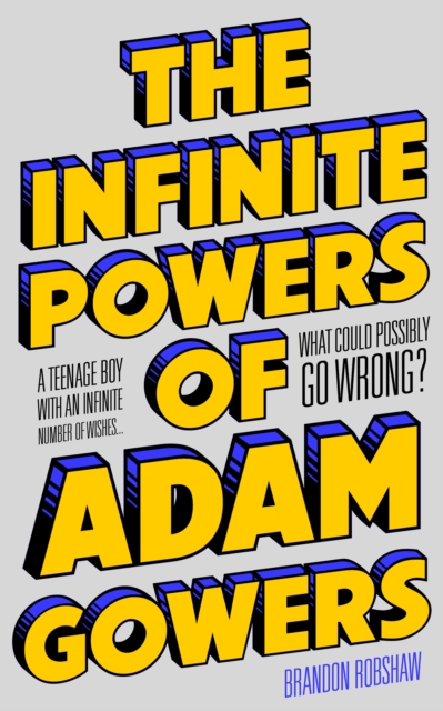 The Infinite Powers of Adam Gowers, Paperback / softback Book