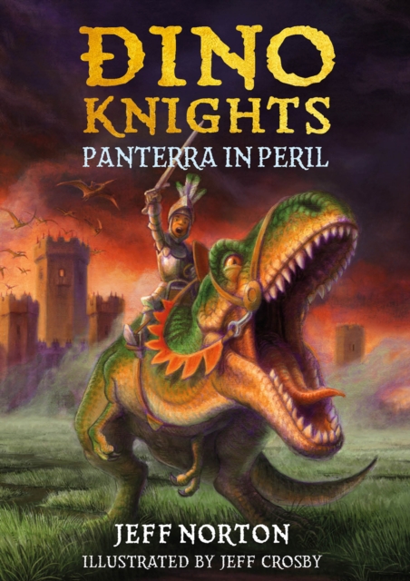 Dino Knights : Panterra in Peril, Paperback / softback Book
