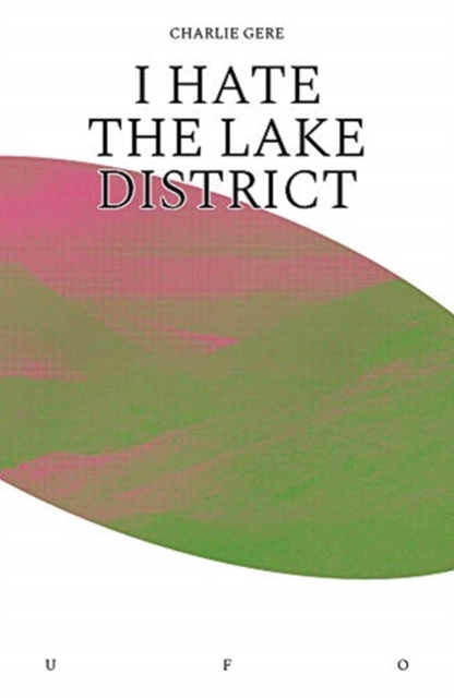 I Hate the Lake District, Paperback / softback Book