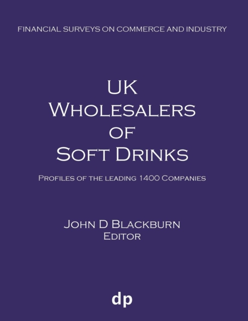 UK Wholesalers of Soft Drinks : Profiles of the Leading 1400 Companies, Paperback / softback Book