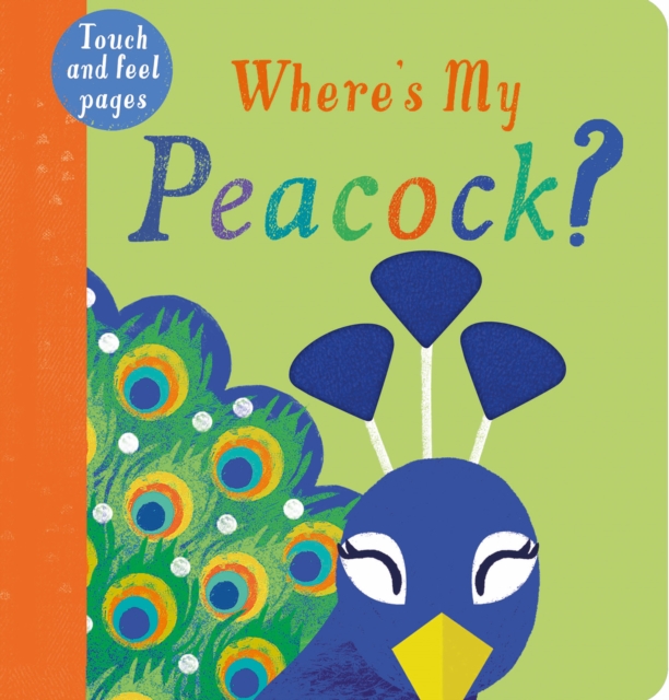 Where's My Peacock?, Board book Book
