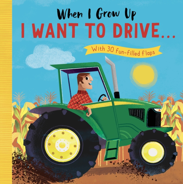 I Want to Drive . . ., Board book Book