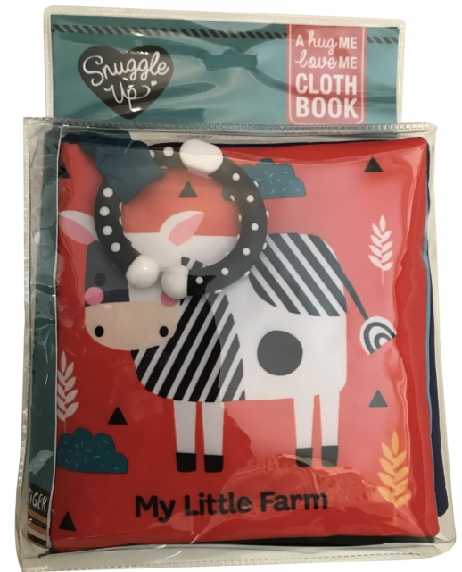 My Little Farm : A Hug Me, Love Me Cloth Book, Rag book Book