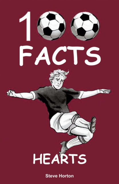 Hearts - 100 Facts, Paperback / softback Book