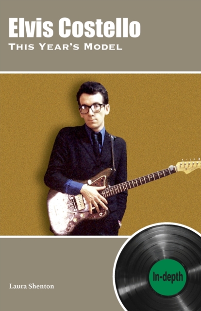 Elvis Costello This Year's Model: In-depth, Paperback / softback Book