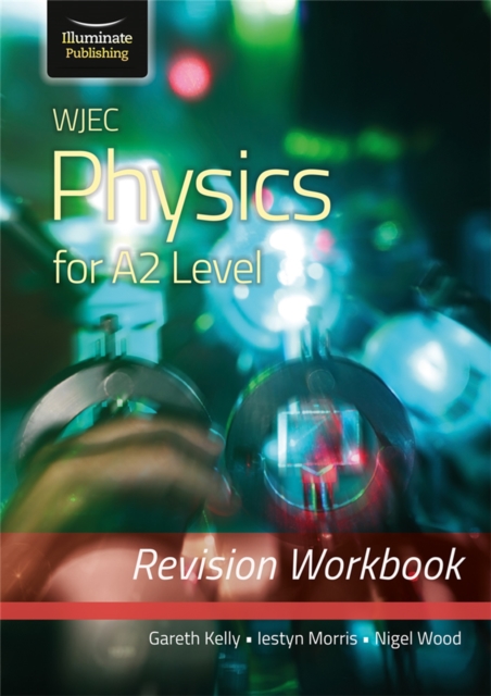 WJEC Physics for A2 Level - Revision Workbook, Paperback / softback Book
