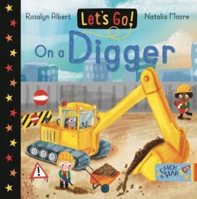 Let's Go! On a Digger, Board book Book