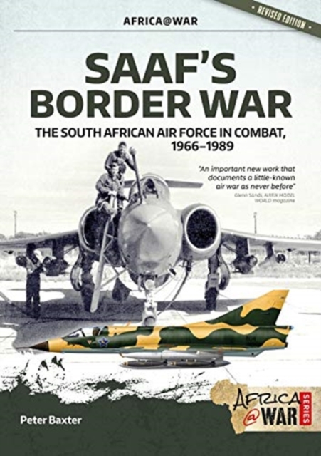 Saaf'S Border War : The South African Air Force in Combat 1966-89, Paperback / softback Book
