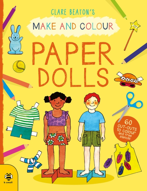 Make & Colour Paper Dolls : 60 Cut-Outs to Colour and Free Stencils, Paperback / softback Book