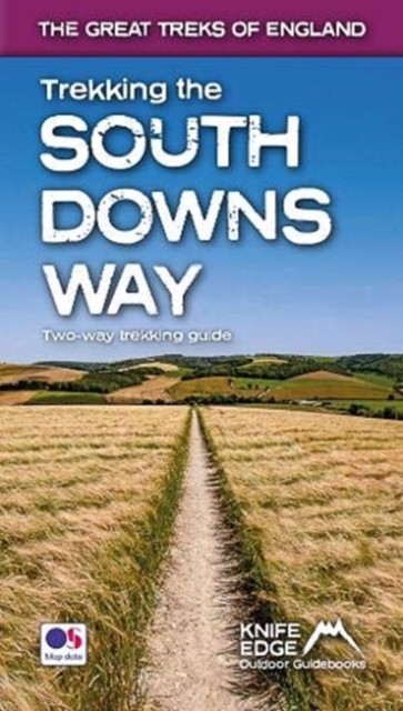 Trekking the South Downs Way : Two-way trekking guide, Paperback / softback Book