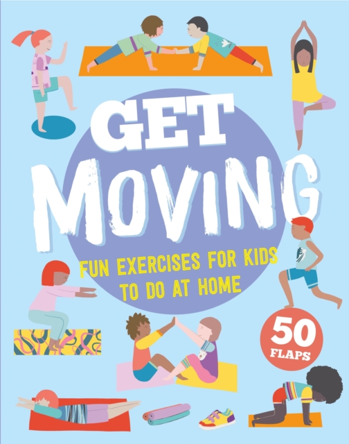 GET MOVING, Board book Book