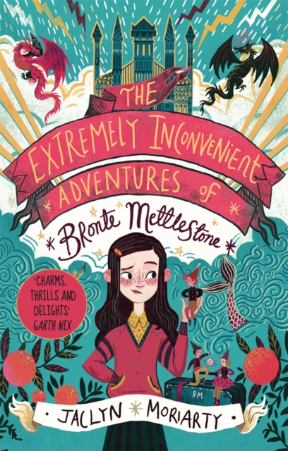 The Extremely Inconvenient Adventures of Bronte Mettlestone, Paperback / softback Book