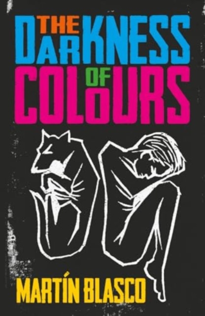 THE DARKNESS OF COLOURS, Paperback / softback Book